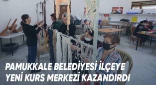 Pamukkale Belediyesi İlçeye Yeni Kurs Merkezi Kazandırdı