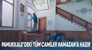 Pamukkale’deki Tüm Camiler Ramazan’a Hazır