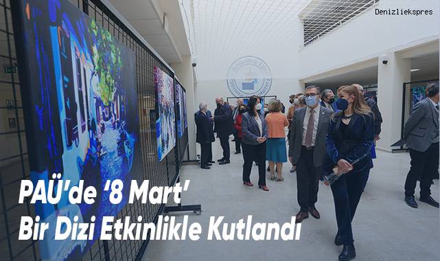 PAÜ’de ‘8 Mart’ Bir Dizi Etkinlikle Kutlandı