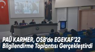 PAÜ KARMER, OSB’de EGEKAF’22 Bilgilendirme Toplantısı Gerçekleştirdi