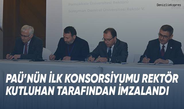 PAÜ’nün İlk Konsorsiyumu Rektör Kutluhan Tarafından İmzalandı