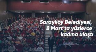 Sarayköy Belediyesi, 8 Mart'ta yüzlerce kadına ulaştı