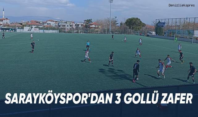 Sarayköyspor'dan 3 Gollü Zafer