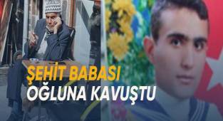 Şehit babası oğluna kavuştu