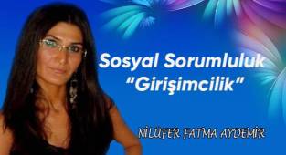 Sosyal Sorumluluk “Girişimcilik”
