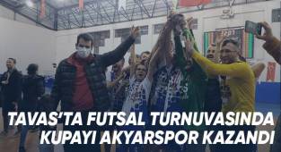 Tavas’ta futsal turnuvasında kupayı Akyarspor kazandı