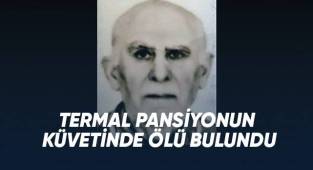 Termal pansiyonun küvetinde ölü bulundu
