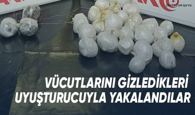Vücutlarını gizledikleri uyuşturucuyla yakalandılar