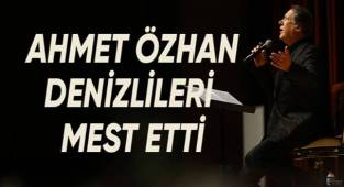 Ahmet Özhan Denizlilileri mest etti