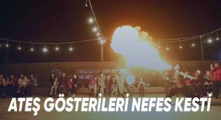 Ateş Gösterileri Nefes Kesti