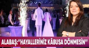 Başkan Alabaş'tan düğüncülere önemli uyarılar