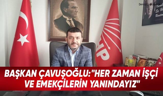 Başkan Çavuşoğlu'nda 1 Mayıs Mesajı