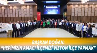 Başkan Doğan Muhtarlarla İftarda Bir Araya Geldi