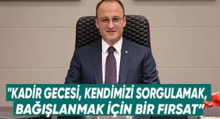 Başkan Örki’den Kadir Gecesi Mesajı