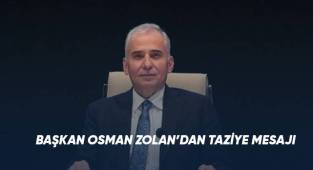Başkan Osman Zolan’dan taziye mesajı