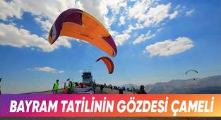 Bayram tatilinin gözdesi; Çameli