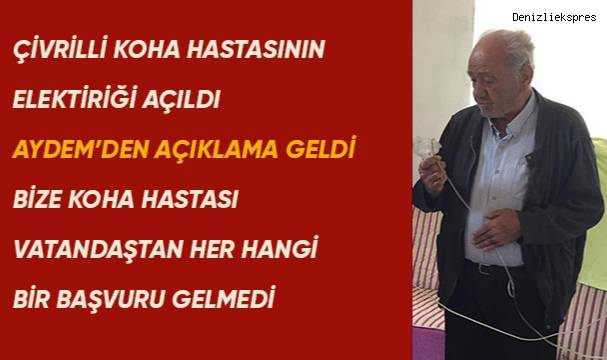 Çivrilli koha hastası için Aydem'den açıklama geldi