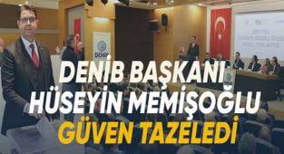 DENİB Başkanı Hüseyin Memişoğlu Olağan Seçimli Genel Kurulda Güven Tazeledi