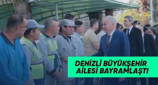 Denizli Büyükşehir ailesi bayramlaştı