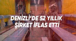 Denizli'de bir şirket daha iflas etti