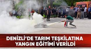 Denizli’de Tarım Teşkilatına Yangın Eğitimi Verildi
