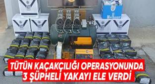 Denizli'de tütün kaçakçıları binlerce ürünle yakalandı