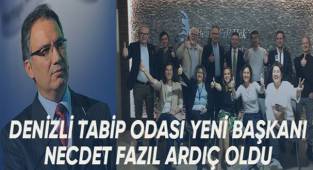 Denizli Tabip Odası Başkanlığına Necdet Fazıl Ardıç seçildi.