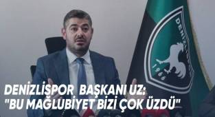 Denizlispor Başkanı Uz: