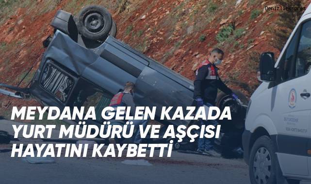 Devrilen araç yurt müdürü ve aşçısına mezar oldu