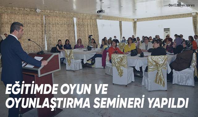 Eğitimde Oyun Ve Oyunlaştırma Semineri Yapıldı