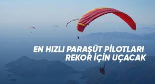 En hızlı paraşüt pilotları rekor için uçacak