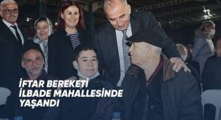İftar bereketi İlbade Mahallesi’nde yaşandı