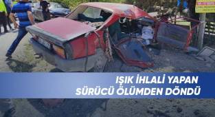 Işık ihlali yapan sürücü ölümden döndü