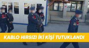 Kablo hırsızı iki kişi tutuklandı