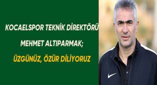Kocaelispor Teknik Direktörü Mehmet Altıparmak: