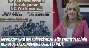 Merkezefendi Belediyesi'nden Köy Enstitüleri anısına belgesel gösterimi ve müzik dinletisi