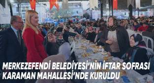 Merkezefendi Belediyesi’nin İftar Sofrası Karaman Mahallesi’nde Kuruldu
