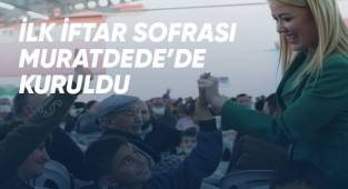 Merkezefendi'de ilk iftar sofrası Muratdede Mahallesi’nde kuruldu