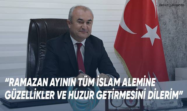 MHP İl Başkanı Yusuf Garip’ten Ramazan mesajı