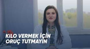 Orucu kilo vermek için tutmayın