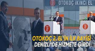 OTOKOÇ 2. EL'İN İLK BAYİSİ DENİZLİ'DE HİZMETE GİRDİ