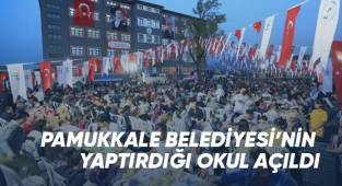 Pamukkale Belediyesi’nin yaptırdığı okul açıldı