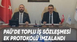 PAÜ'de toplu iş sözleşmesi ek protokolü imzalandı