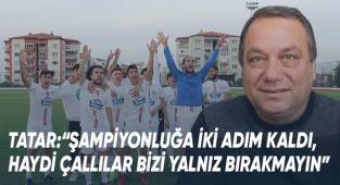 Şampiyonluğa koşan Çal Belediyespor Başkanı Tatar'dan Çallılara Çağrı