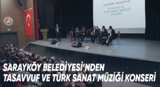 Sarayköy Belediyesi’nden Tasavvuf Ve Türk Sanat Müziği Konseri