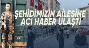 Şehidimizin ailesine acı haber ulaştı