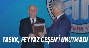 TASKK, Feyyaz Ceşen’i Unutmadı