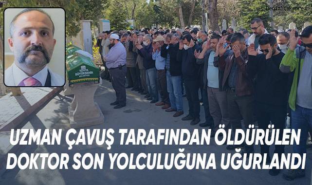 Uzman çavuş tarafından öldürülen doktor son yolculuğuna uğurlandı
