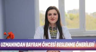 Uzmanından bayram öncesi beslenme önerileri