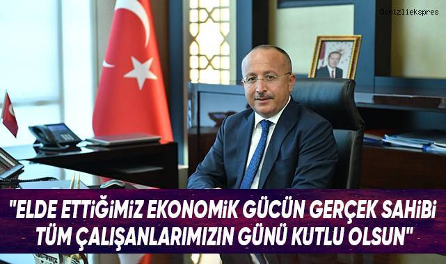 Vali Atik’ten “1 Mayıs Emek Ve Dayanışma Günü” Mesajı